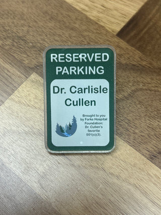 Dr. Cullen Parking Space Pin New Design