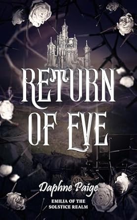 Return of Eve (Emilia of the Solstice Realm Book 1)