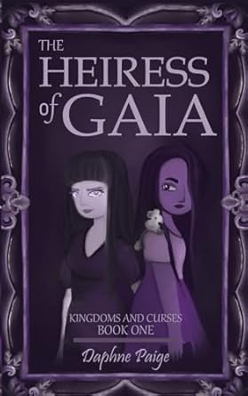 The Heiress of Gaia (Kingdoms and Curses)