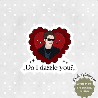 Twilight Inspired Edward Do I Dazzle You? Sticker