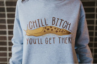 Chill Bitch Banana Slug Design