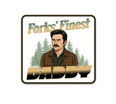 Forks Finest Daddy Sticker