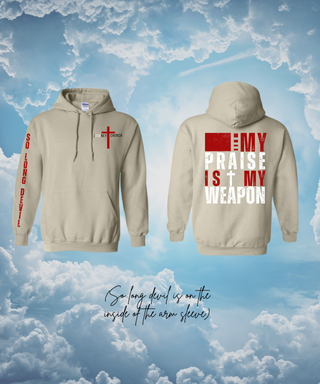 My Praise Is My Weapon (SLD) Hoodie- Journey Worship