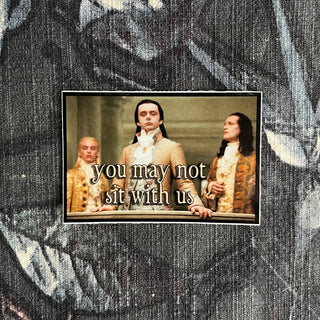 You May Not Sit With Us 3” Volturi Twilight Sticker