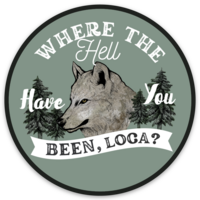 Where The Hell You Been, Loca Circle Sticker